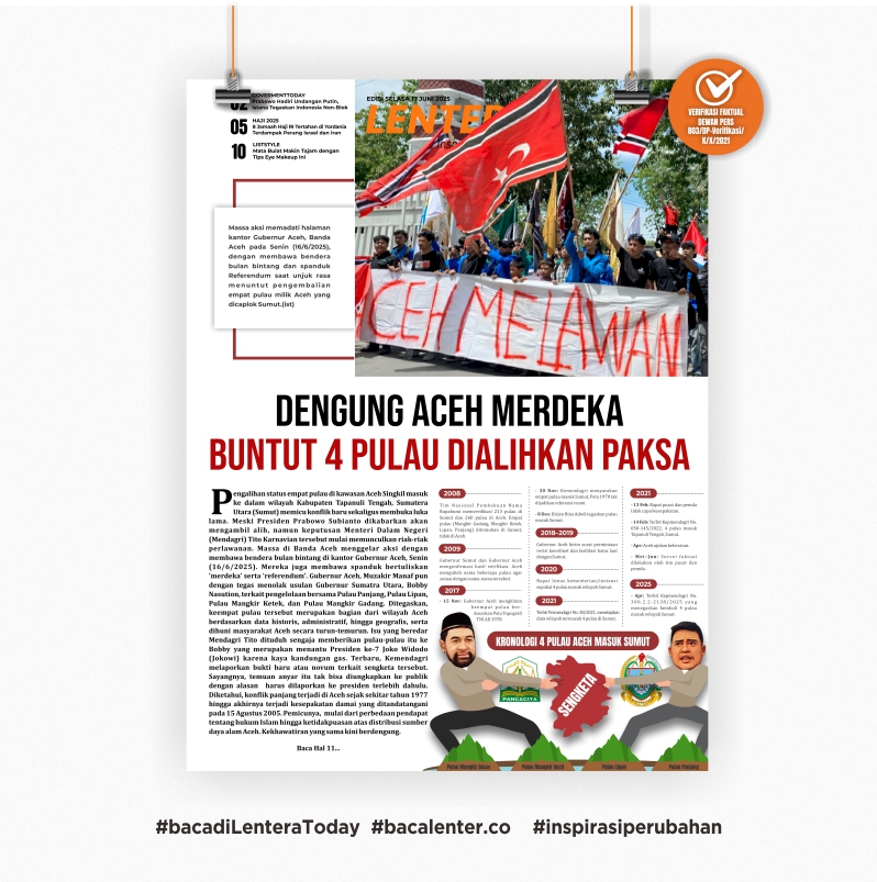 Dengung Aceh Merdeka, Buntut 4 Pulau Dialihkan Paksa (Koran Selasa, 17/6/2025)
