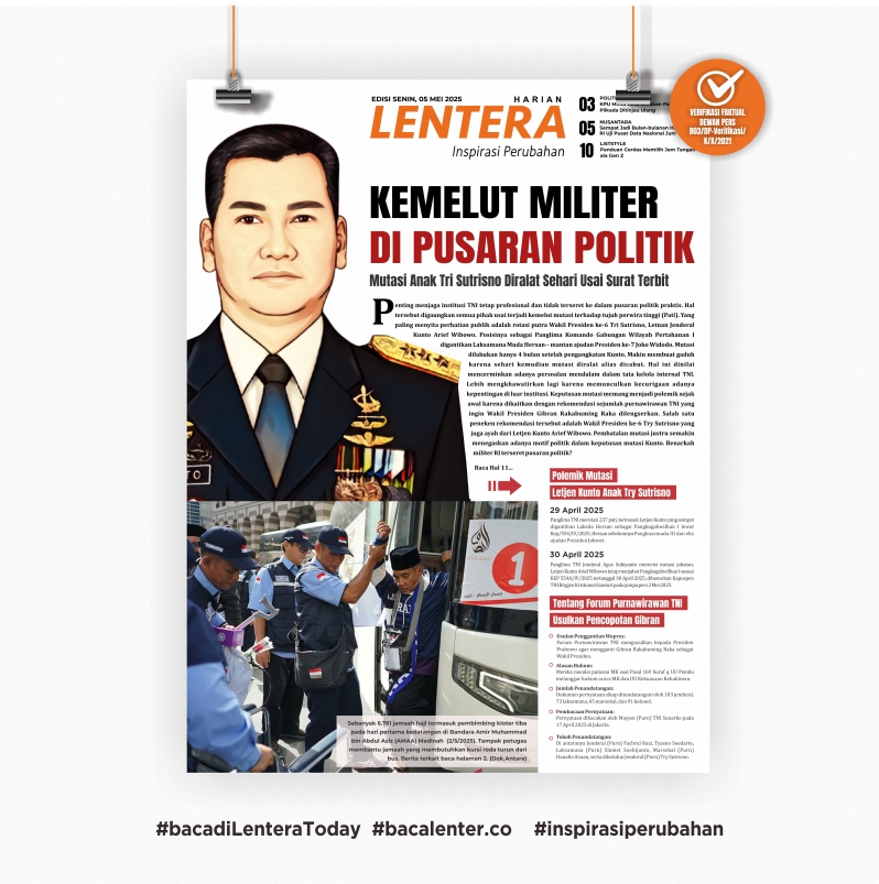 Kemelut Militer di Pusaran Politik (Koran Senin, 5/5/2025)