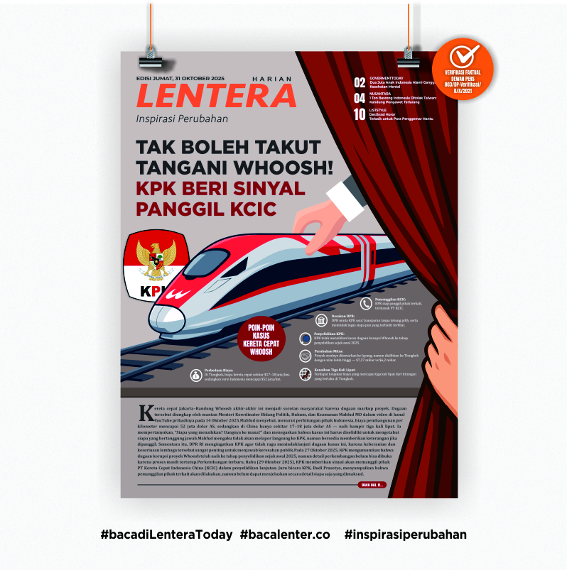 Tak Boleh Takut Tangani Whoosh! KPK Beri Sinyal Panggil KCIC (Koran Jumat, 31/10/2025)