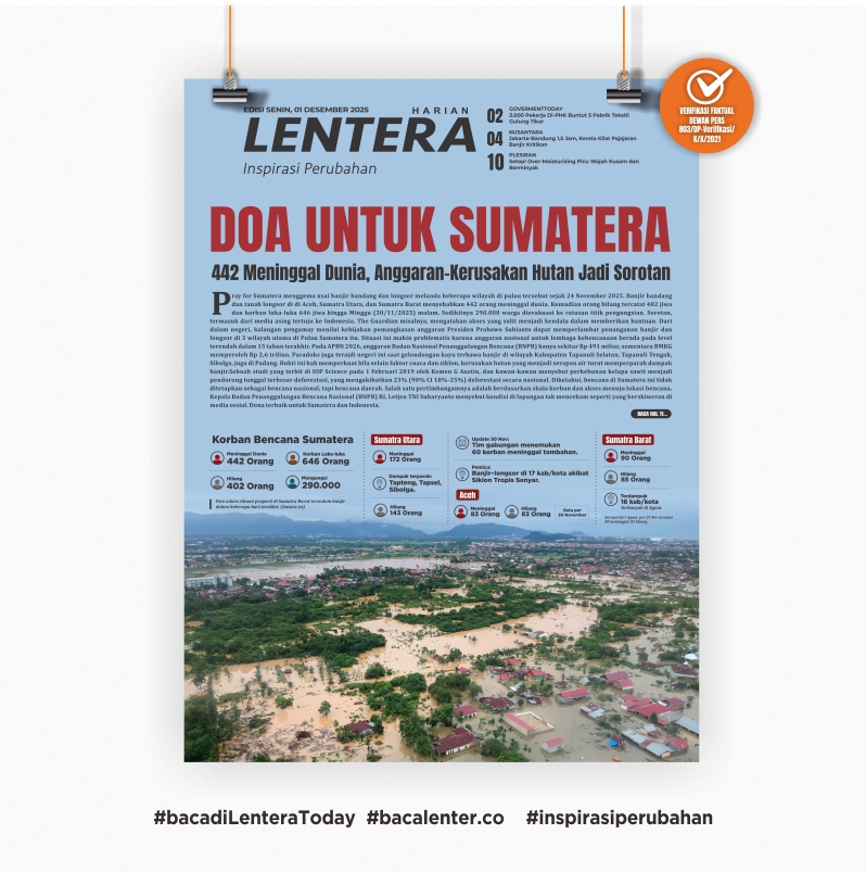 Doa untuk Sumatera, 422 Meninggal Dunia, Anggaran-Kerusakan Hutan jadi Sorotan (Koran Senin, 1 Desember 2025)