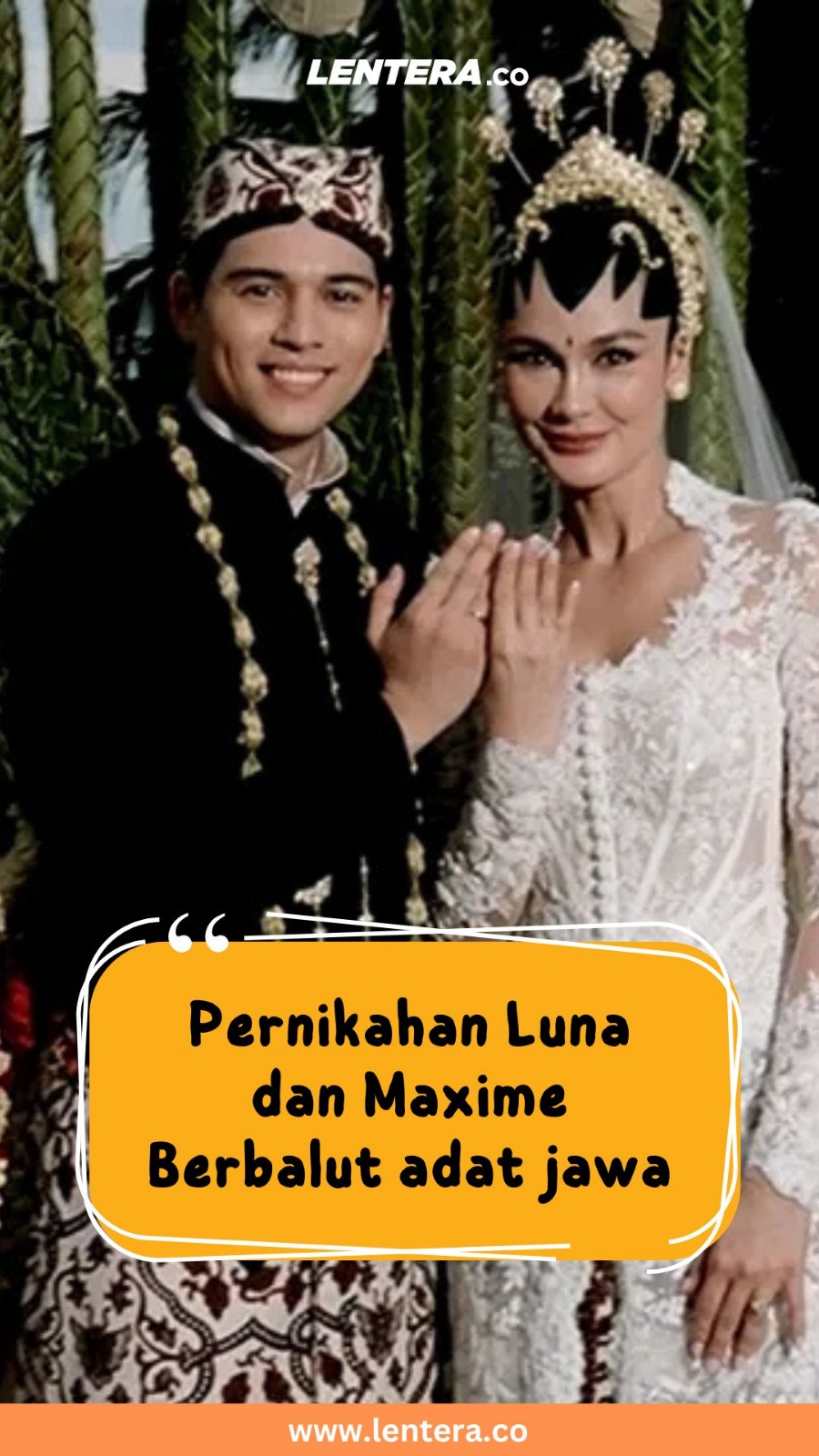 Pernikahan Luna dan Maxime Berbalut Adat Jawa